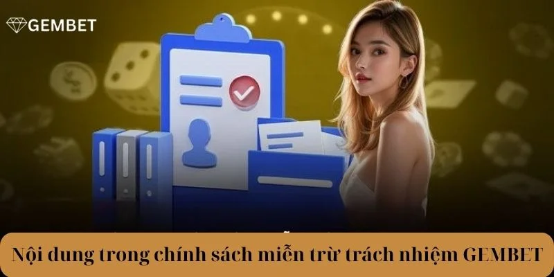 Nội dung miễn trừ trách nhiệm Gembet cho hội viên.